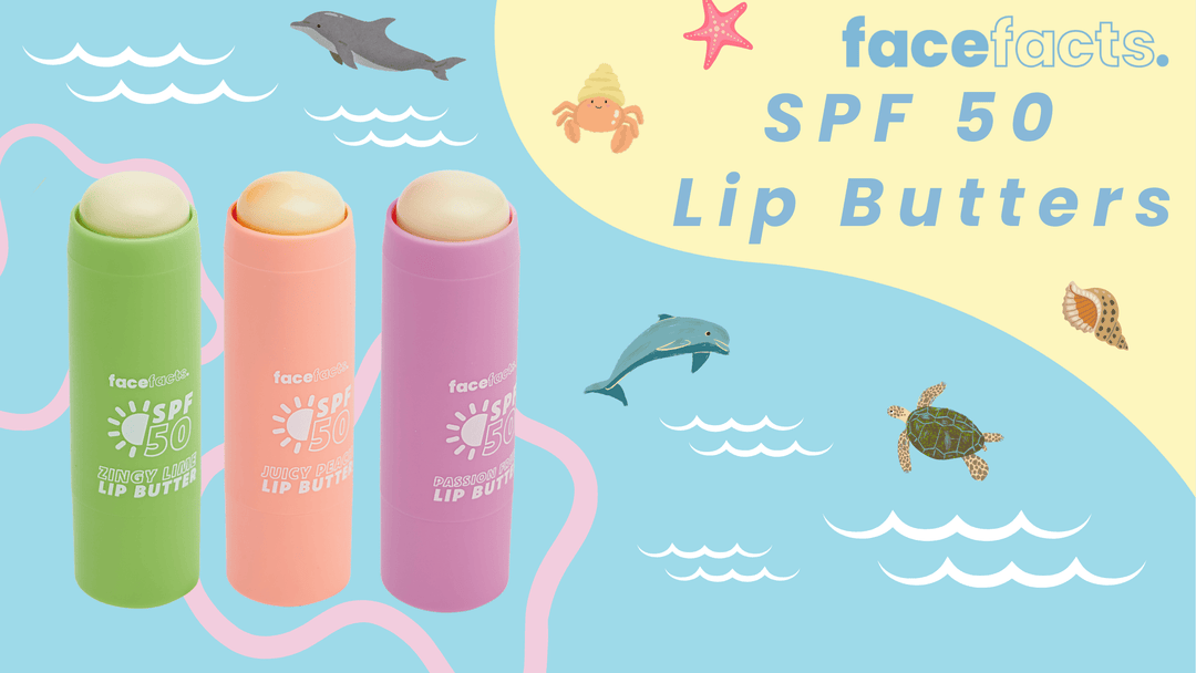 Protect Your Lips with Face Facts SPF 50 Lip Butters