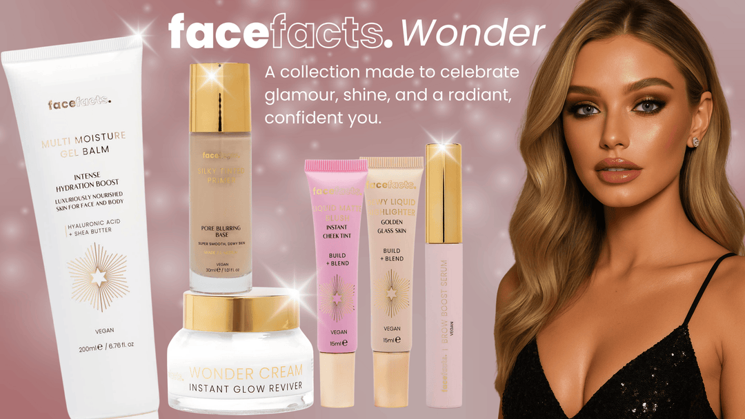 Face Facts Wonder: The Skincare & Cosmetics Range Giving Main Character Energy